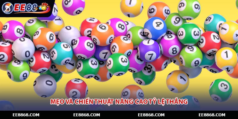 Mẹo và chiến thuật nâng cao tỷ lệ thắng