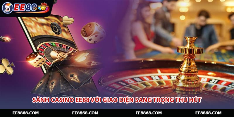 Sảnh casino EE88 với giao diện sang trọng thu hút